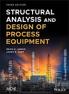 Structural Analysis And Design Of Process Equipment Third Edition Farr