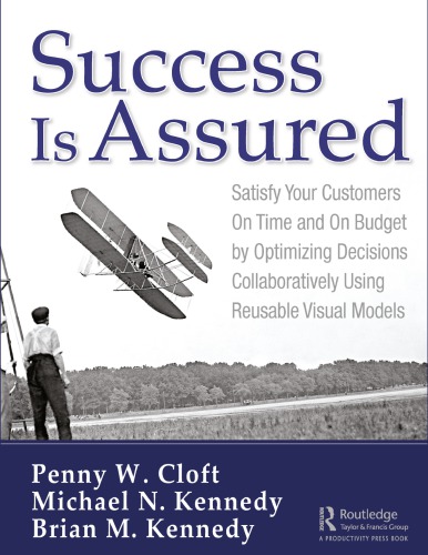 Success Is Assured Decisionfocused Mapping Of Reusable Knowledge And Innovation To Achieve Firsttime Quality Cloft