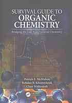 Survival Guide To Organic Chemistry Bridging The Gap From General Chemistry Enhanced Credo Edition Khomtchouk