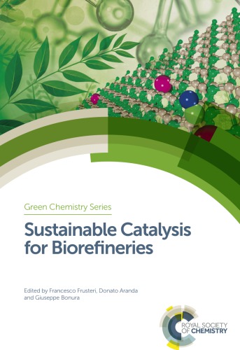 Sustainable Catalysis For Biorefineries Aranda Donato Bonura