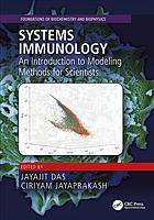 Systems Immunology An Introduction To Modeling Methods For Scientists Das