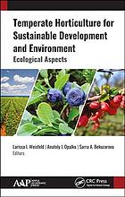 Temperate Horticulture For Sustainable Development And Environment Ecological Aspects Bekuzarova