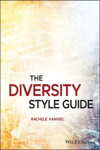 The Diversity Style Guide A Journalists Handbook Rachele Kanigel