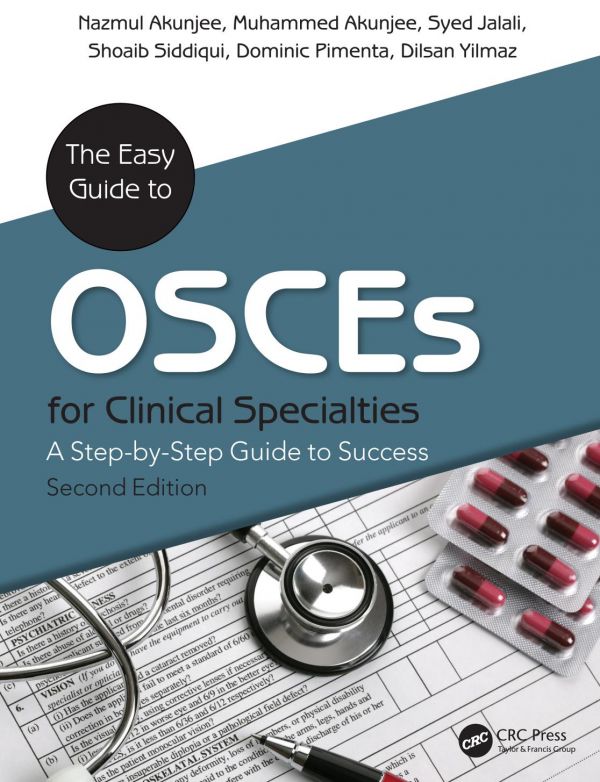The Easy Guide To Osces For Specialties A Stepbystep Guide To Success Second Edition 2nd Ed Akunjee