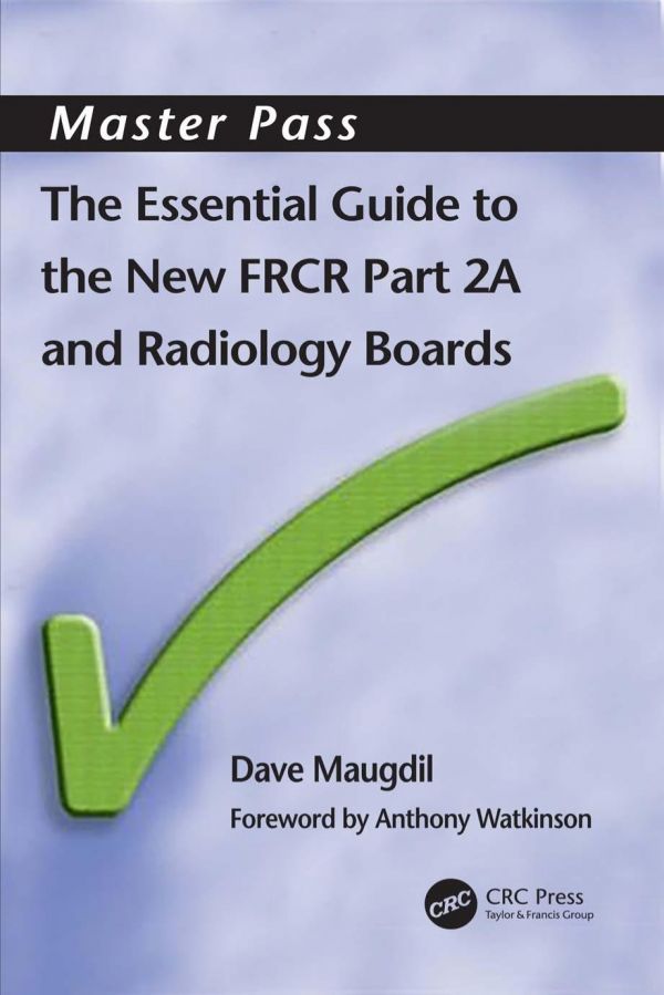 The Essential Guide To The New Frcr Part 1 Jeswani Tony Morlese