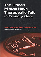 The Fifteen Minute Hour Therapeutic Talk In Primary Care 4 Ed Lieberman