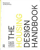 The Housing Design Handbook A Guide To Good Practice Second Edition Levitt