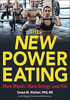 The New Power Eating Susan M Kleiner Maggie Greenwoodrobinson
