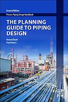 The Planning Guide To Piping Design Second Edition Beale Richard Bowers
