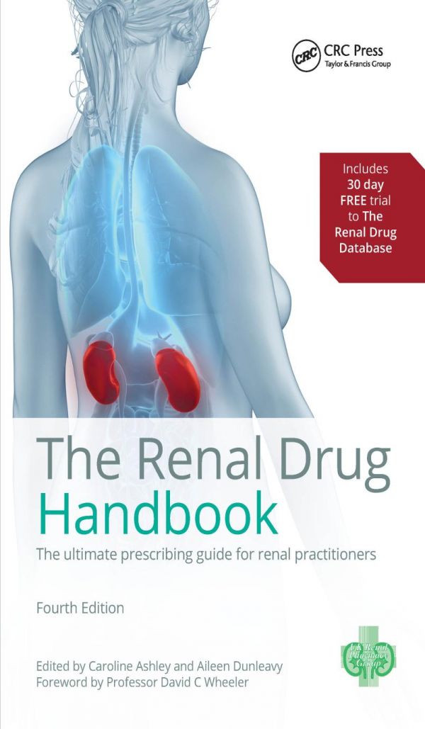 The Renal Drug Handbook The Ultimate Prescribing Guide For Renal Practitioners Fifth Edition Ashley