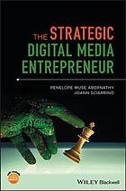 The Strategic Digital Media Entrepreneur 1st Edition Abernathy