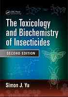 The Toxicology And Biochemistry Of Insecticides Second Edition 2nd Ed Yu