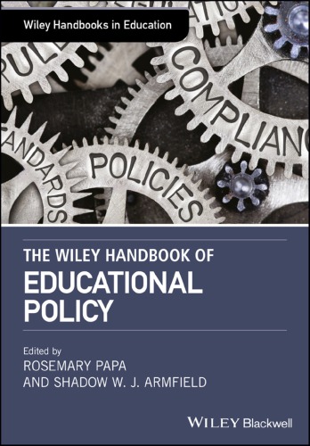 The Wiley Handbook Of Educational Policy Armfield Shadow W J Papa