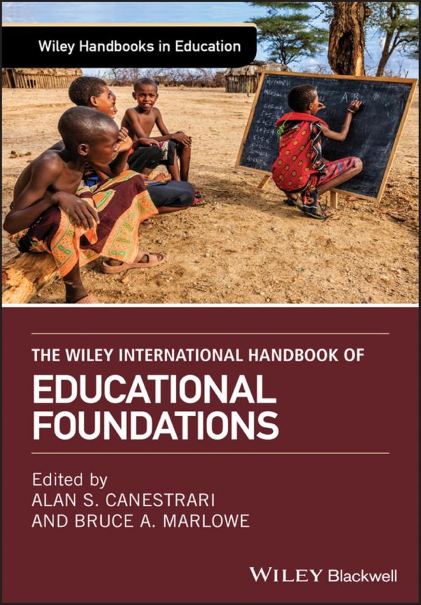 The Wiley International Handbook Of Educational Foundations Canestrari