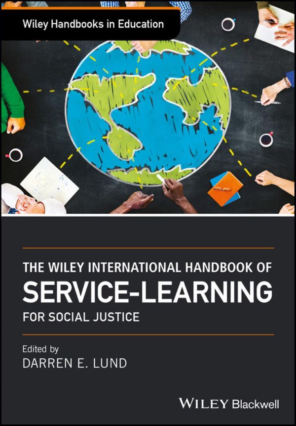 The Wiley International Handbook Of Servicelearning For Social Justice Lund