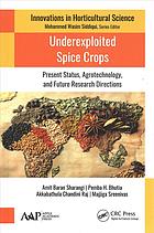 Underexploited Spice Crops Present Status Agrotechnology And Future Research Directions Amit Baran Sharangi