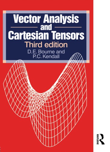 Vector Analysis And Cartesian Tensors Third Edition 3rd Ed Kendall