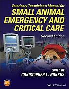 Veterinary Technicians Manual For Small Animal Emergency And Critical Care Second Edition Norkus