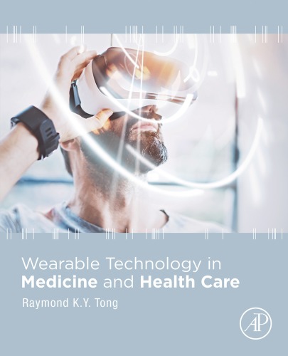Wearable Technology In Medicine And Health Care Raymond Tong