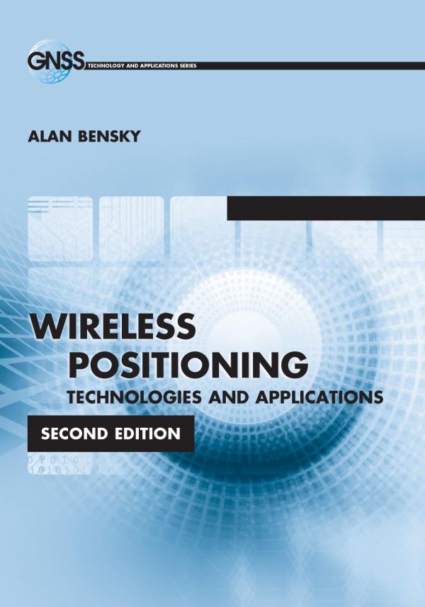 Wireless Positioning Technologies And Applications Second Edition Alan Bensky