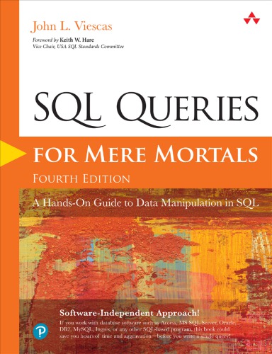 Sql Queries For Mere Mortals A Handson Guide To Data Manipulation In Sql 4th Edition John L Viescas