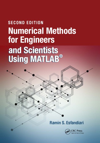 Numerical Methods For Engineers And Scientists Using Matlab Second Edition 2nd Ed Esfandiari