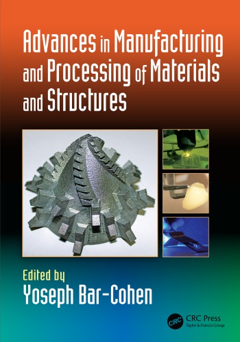 Advances In Manufacturing And Processing Of Materials And Structures Barcohen