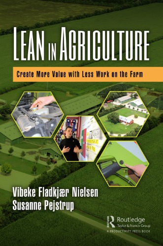 Lean In Agriculture Create More Value With Less Work On The Farm Fladkjr Nielsen