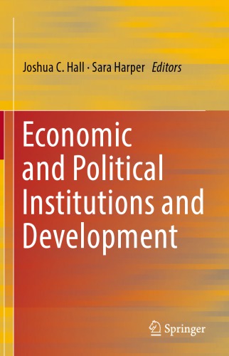 Economic And Political Institutions And Development Joshua C Hall
