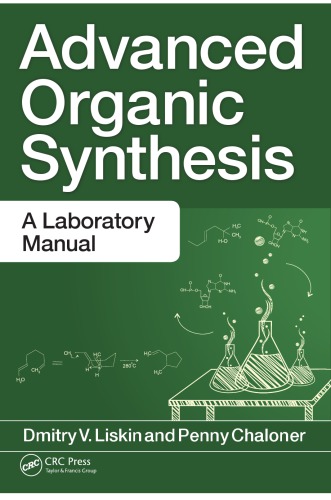 Advanced Organic Synthesis A Laboratory Manual Liskin Dmitry V Chaloner