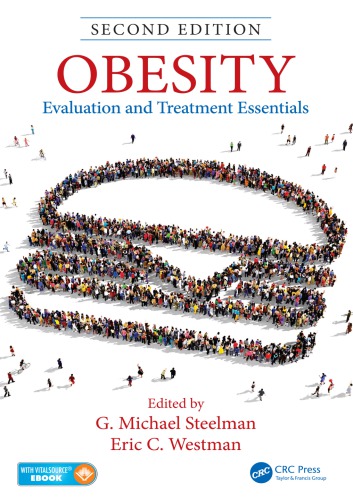 Obesity Evaluation And Treatment Essentials Second Edition 2nd Ed Steelman