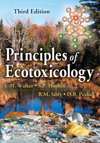 Principles Of Ecotoxicology Third Edition Hopkin Stephen P Peakall
