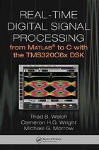Realtime Digital Signal Processing From Matlab To C With The Tms320c6x Dsk Welch
