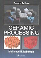Ceramic Processing 2nd Ed Rahaman M N