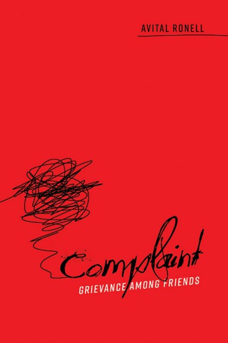 Complaint Grievance Among Friends Avital Ronell