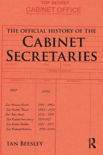 The Official History Of The Cabinet Secretaries Ian Beesley