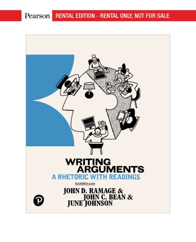 Writing Arguments A Rhetoric With Readings 11th Ed John D Ramage