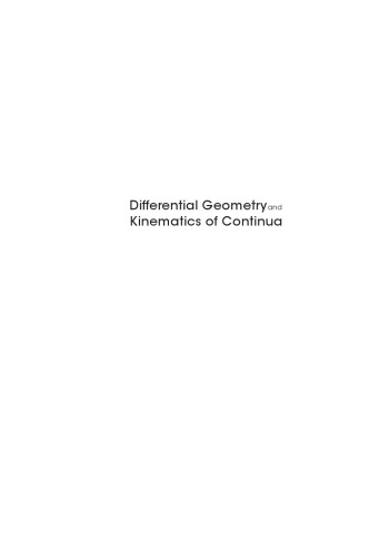 Differential Geometry And Kinematics Of Continua Clayton John D