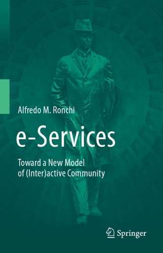 Eservices Toward A New Model Of Interactive Community Alfredo M Ronchi