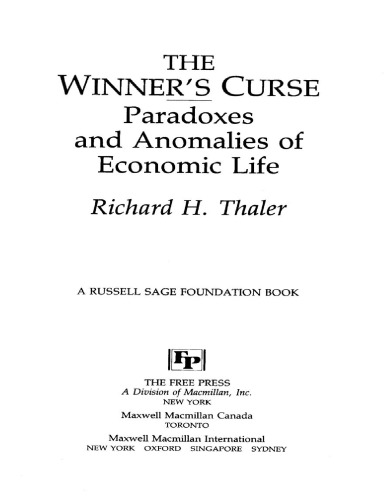 The Winners Curse Paradoxes And Anomalies Of Economic Life Richard H Thaler