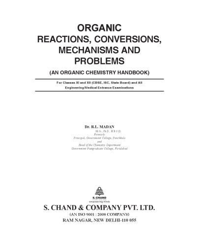 Organic Reactions Conversions Mechanisms And Problems For Engineering And Medical Entrance Examinations Cbse Isc State Boards Iitjee R L Madan S Chand R L Madan Iit Jee