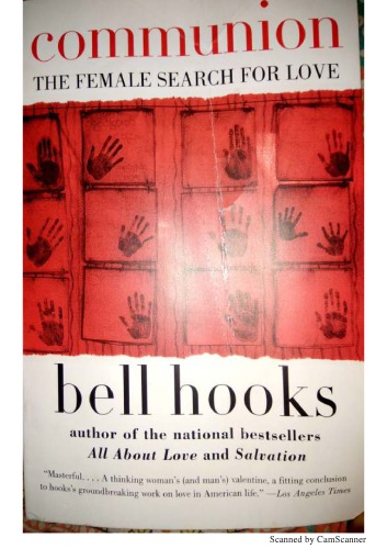 Communion The Female Search For Love Bell Hooks