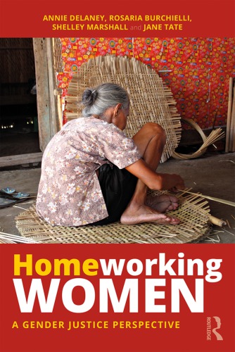 Homeworking Women A Gender Justice Perspective Annie Delaney