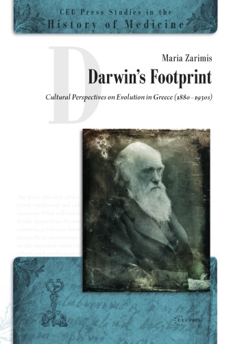 Darwins Footprint Cultural Perspectives On Evolution In Greece 18801930s Maria Zarimis