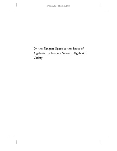 On The Tangent Space To The Space Of Algebraic Cycles On A Smooth Algebraic Variety Mark Green
