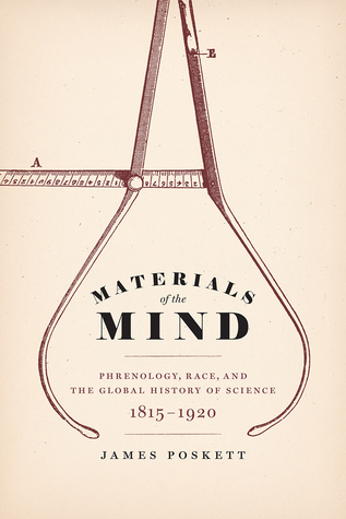 Materials Of The Mind James Poskett
