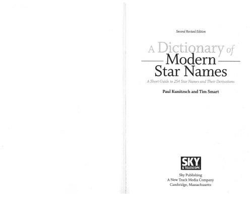A Dictionary Of Modern Star Names A Short Guide To 254 Star Names And Their Derivations 2nd Revised Paul Kunitzsch And Tim Smart