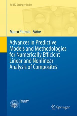 Advances In Predictive Models And Methodologies For Numerically Efficient Linear And Nonlinear Analysis Of Composites 1st Ed Marco Petrolo