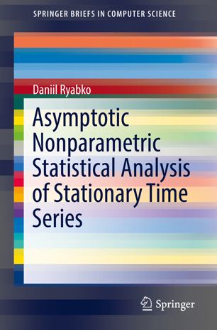 Asymptotic Nonparametric Statistical Analysis Of Stationary Time Series 1st Ed Daniil Ryabko