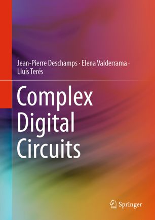 Complex Digital Circuits 1st Ed Jeanpierre Deschamps Elena Valderrama